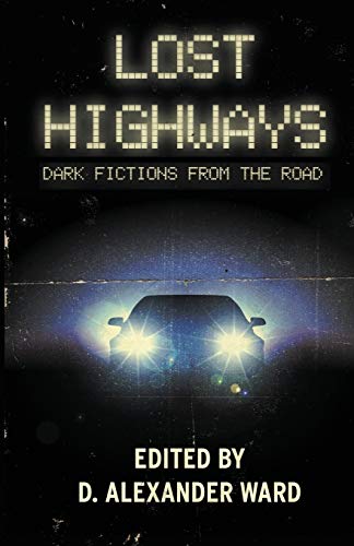 Jonathan Janz Lost Highways, Dark Fictions From The Road