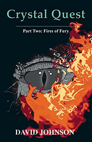 Crystal Quest: Part Two: Fires of Fury