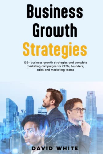 Storytelling for leaders, leadership strategy and tactics, business growth strategy: 135+ business growth strategies, founder stories and leadership ... (Essential Business Growth Skills, Band 2)