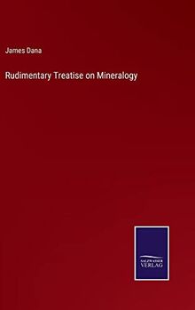 Rudimentary Treatise on Mineralogy