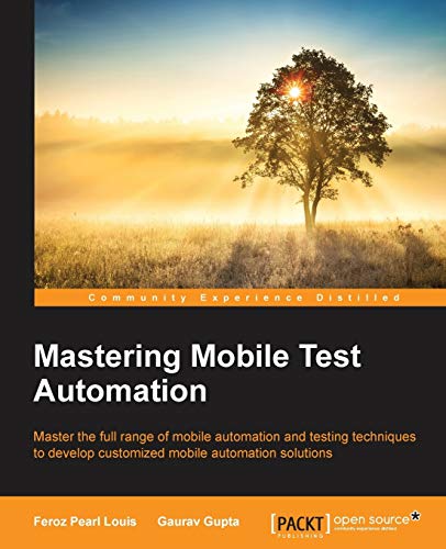 Mastering Mobile Test Automation (English Edition)