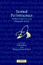 Textual Performances: The Modern Reproduction of Shakespeare's Drama