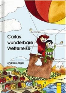 Carlas wunderbare Wetterreise