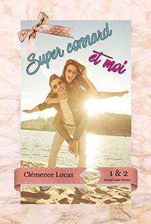Super Connard et moi : Grand Lake Stories