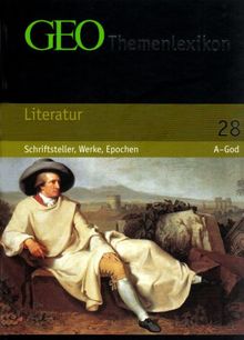 GEO Themenlexikon 28 Literatur: Schriftsteller, Werke, Epochen: BD 28 | Buch | Zustand gut