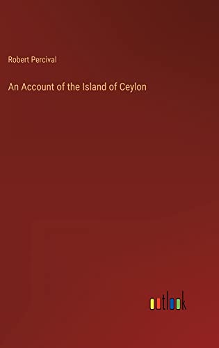 An Account of the Island of Ceylon