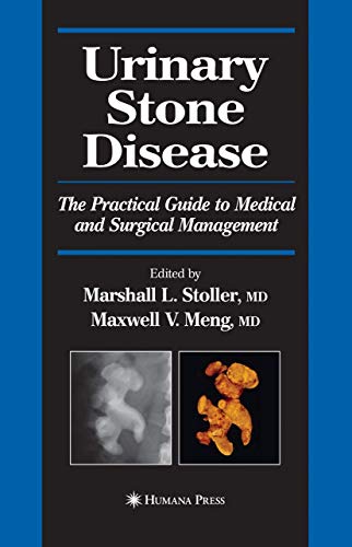 Urinary Stone Disease: The Practical Guide to Medical and Surgical Management (Current Clinical Urology)