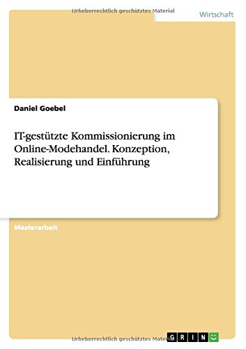 IT-gestützte Kommissionierung im Online-Modehandel. Konzeption, Realisierung und Einführung
