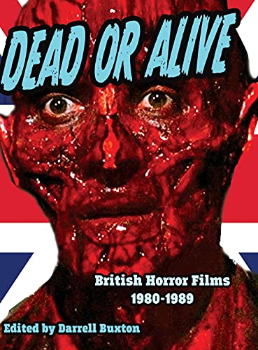 Dead or Alive British Horror Films 1980-1989
