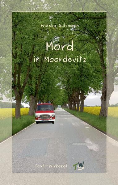Mord in Moordevitz: Ein Regio-Krimi aus Mecklenburg-Vorpommern
