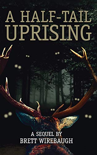 A Half-Tail Uprising: A Sequel
