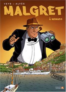 Malgret. Vol. 2. Malgret à Monaco