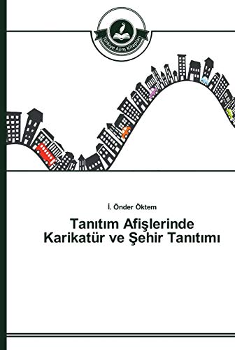 Tanitim Afislerinde Karikatür ve Sehir Tanitimi