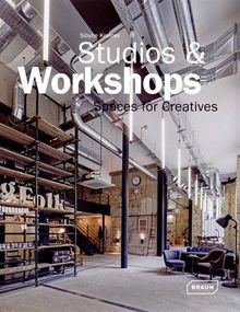 Studios & workshops : spaces for creatives