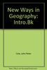 New Ways in Geography: Intro.Bk