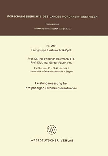 Leistungsmessung bei dreiphasigen Stromrichterantrieben (Forschungsberichte des Landes Nordrhein-Westfalen, 2981, Band 2981)