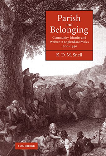 Parish and Belonging: Community, Identity and Welfare in England and Wales, 1700–1950