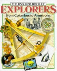 Explorers: From Columbus to Armstrong (Famous Lives)