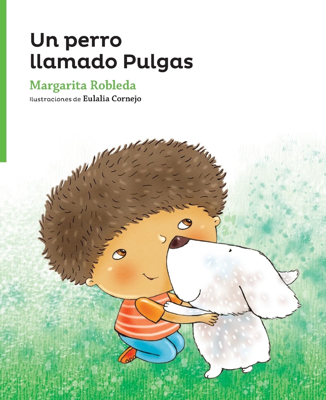 Un perro llamado Pulgas (Serie Verde: Cuentos Traviesos / Green Series: Naughty Tales)
