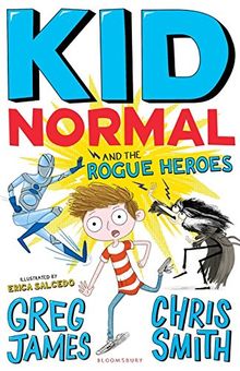 Kid Normal 02 and the Rogue Heroes