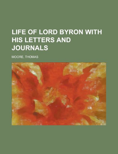 Life of Lord Byron With His Letters and Journals Volume 2