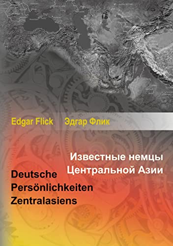 Deutsche Persönlichkeiten Zentralasiens: Lexikon