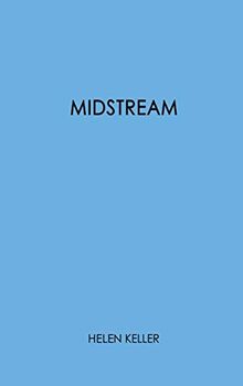 Midstream: My Later Life