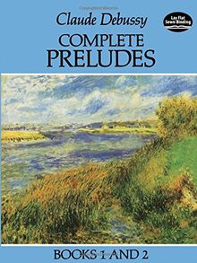 Claude Debussy Complete Preludes Books 1 And 2 (Dover Music for Piano)