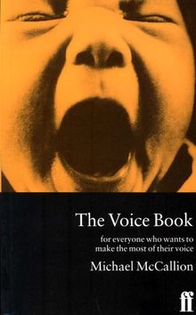 Voice Book: For Actors, Public Speakers and Everyone Who Wants to Make the Most of Their Voice