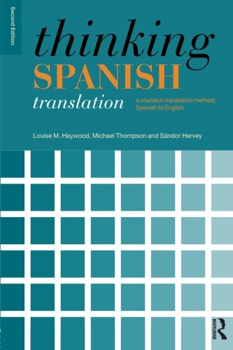 Thinking Spanish Translation (Thinking Translation (Paperback))