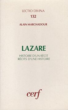 Lazare : histoire d'un récit, récits d'une histoire