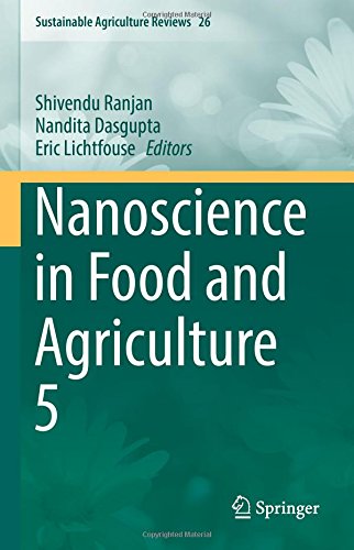 Nanoscience in Food and Agriculture 5 (Sustainable Agriculture Reviews)