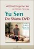 Yu Sen - Die Shiatsu DVD - Shiatsu für Anfänger