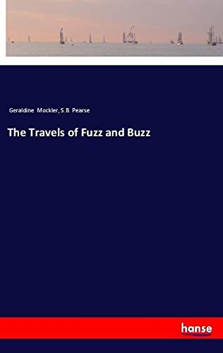The Travels of Fuzz and Buzz