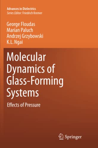 Molecular Dynamics of Glass-Forming Systems: Effects of Pressure (Advances in Dielectrics)