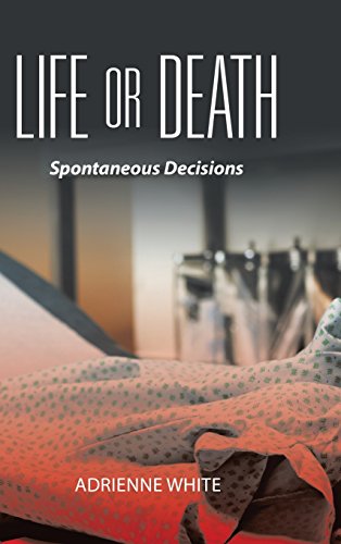 Life or Death: Spontaneous Decisions
