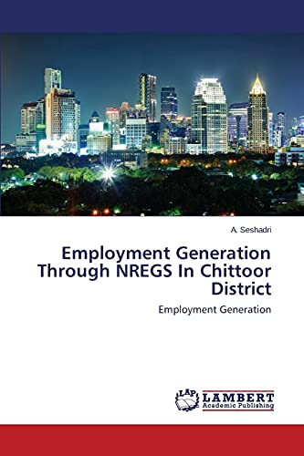Employment Generation Through NREGS In Chittoor District: Employment Generation