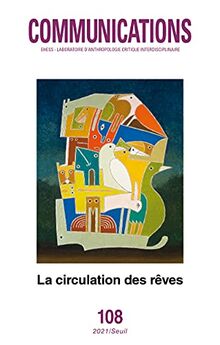 Communications, n° 108. La circulation des rêves