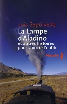 La lampe d'Aladino : et autres histoires pour vaincre l'oubli