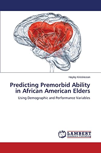 Predicting Premorbid Ability in African American Elders: Using Demographic and Performance Variables