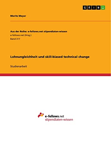 Lohnungleichheit und skill-biased technical change