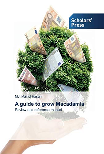A guide to grow Macadamia: Review and reference manual