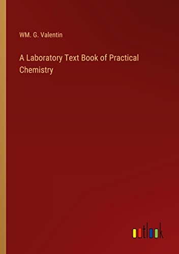 A Laboratory Text Book of Practical Chemistry