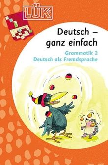 LÜK: Deutsch ganz einfach4: Deutsch als Fremdsprache, Grammatik