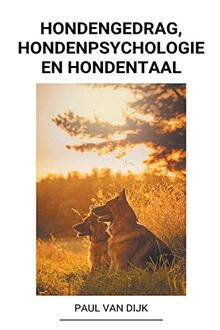 Hondengedrag, Hondenpsychologie en Hondentaal