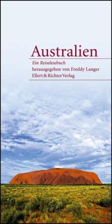 Australien - Ein Reiselesebuch