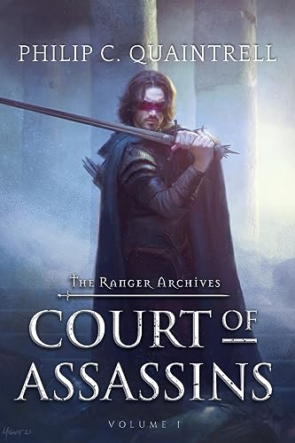 Quaintrell, Philip C. Court Of Assassins, (The Ranger Archives, Book 1)