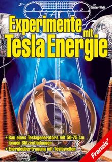 Experimente mit Tesla-Energie