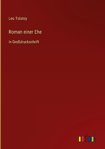 Roman einer Ehe: in Großdruckschrift