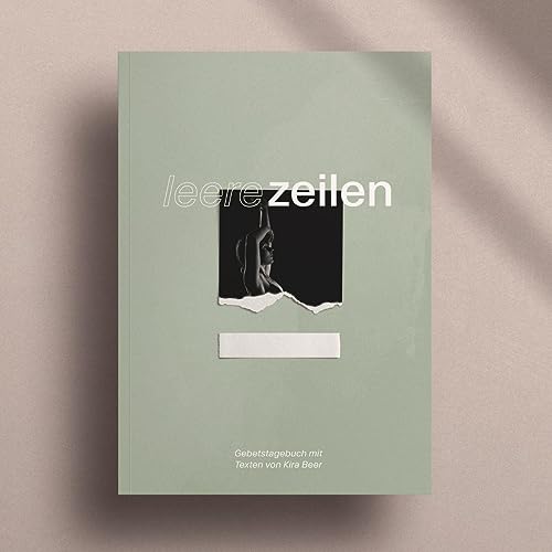 Leere Zeilen: Gebetstagebuch mit Texten von Kira Beer